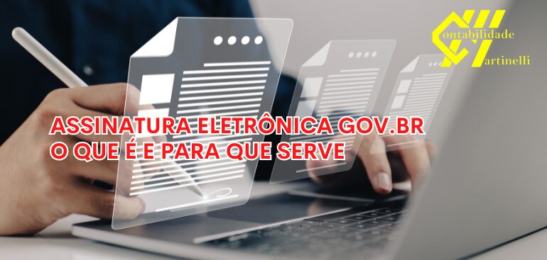 ASSINATURA ELETRÔNICA GOV.BR O QUE É E PARA QUE SERVE