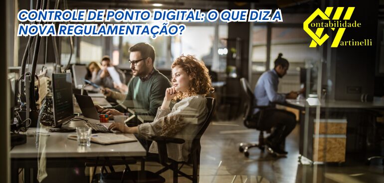 CONTROLE DE PONTO DIGITAL: O QUE DIZ A NOVA REGULAMENTAÇÃO?